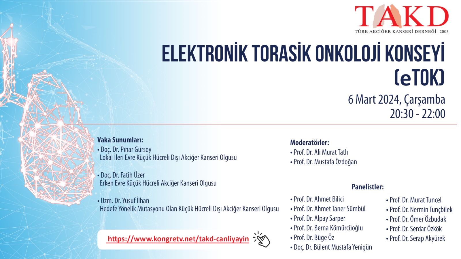 6 Mart 2024,e-TOK -Elektronik Torasik Onkoloji Konseyi-