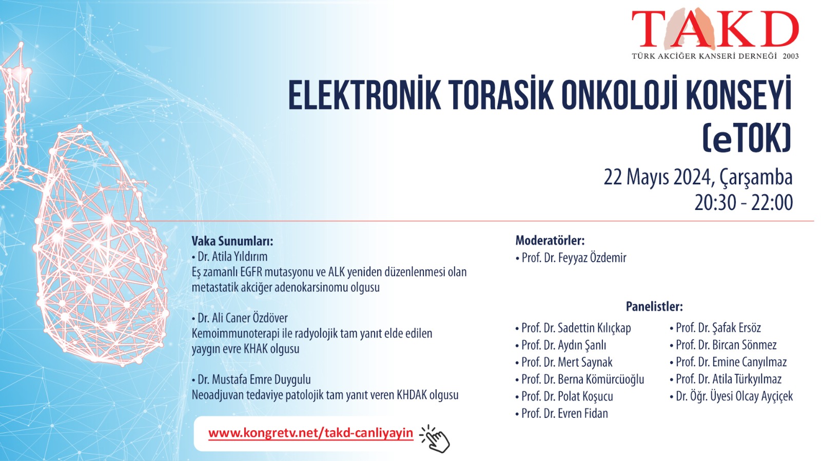 22 Mayıs 2024 , Elektronik Torasik Onkoloji Konseyi (eTOK)